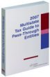 Multistate Tax Guide to Pass-Through Entities 2007