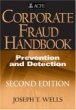 Corporate Fraud Handbook: Prevention and Detection