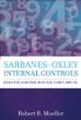 Sarbanes-Oxley Internal Controls: Effective Auditing with AS5, CobiT, and ITIL