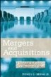Mergers and Acquisitions: A Step-by-Step Legal and Practical Guide