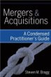 Mergers & Acquisitions: A Condensed Practitioner's Guide
