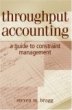 Throughput Accounting: A Guide to Constraint Management