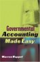 Governmental Accounting Made Easy