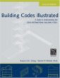 Building Codes Illustrated: A Guide to Understanding the 2006 International Building Code