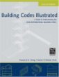 Building Codes Illustrated: A Guide to Understanding the 2006 International Building Code