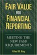 Fair Value for Financial Reporting: Meeting the New FASB Requirements