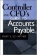 Controller and CFO's Guide to Accounts Payable