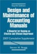 Design and Maintenance of Accounting Manuals: A Blueprint for Running an Effective and Efficient Department, 2007 Cumulative Supplement