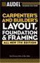 Audel Carpenters and Builders Layout, Foundation, and Framing