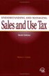 Understanding and Managing Sales and Use Tax (Sixth Edition)