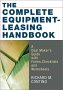 The Complete Equipment-Leasing Handbook (With CD-ROM)