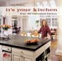 Joan Kohn's It's Your Kitchen: Over 100 Inspirational Kitchens