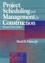 Project Scheduling and Management for Construction