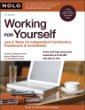 Working for Yourself: Law & Taxes for Independent Contractors, Freelancers & Consultants