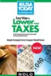 Easy Ways to Lower Your Taxes: Simple Strategies Every Taxpayer Should Know