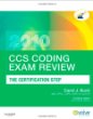 CCS Coding Exam Review 2010: The Certification Step (CCS Coding Exam Review