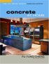 Concrete at Home : Innovative Forms and Finishes: Countertops, Floors, Walls, and Fireplaces