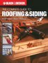 Complete Guide to Roofing & Siding: Install, Finish, Repair, Maintain