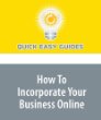 How To Incorporate Your Business Online: What You Need to Do Before You Incorporate